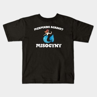 Mermaids Against Misogyny Kids T-Shirt